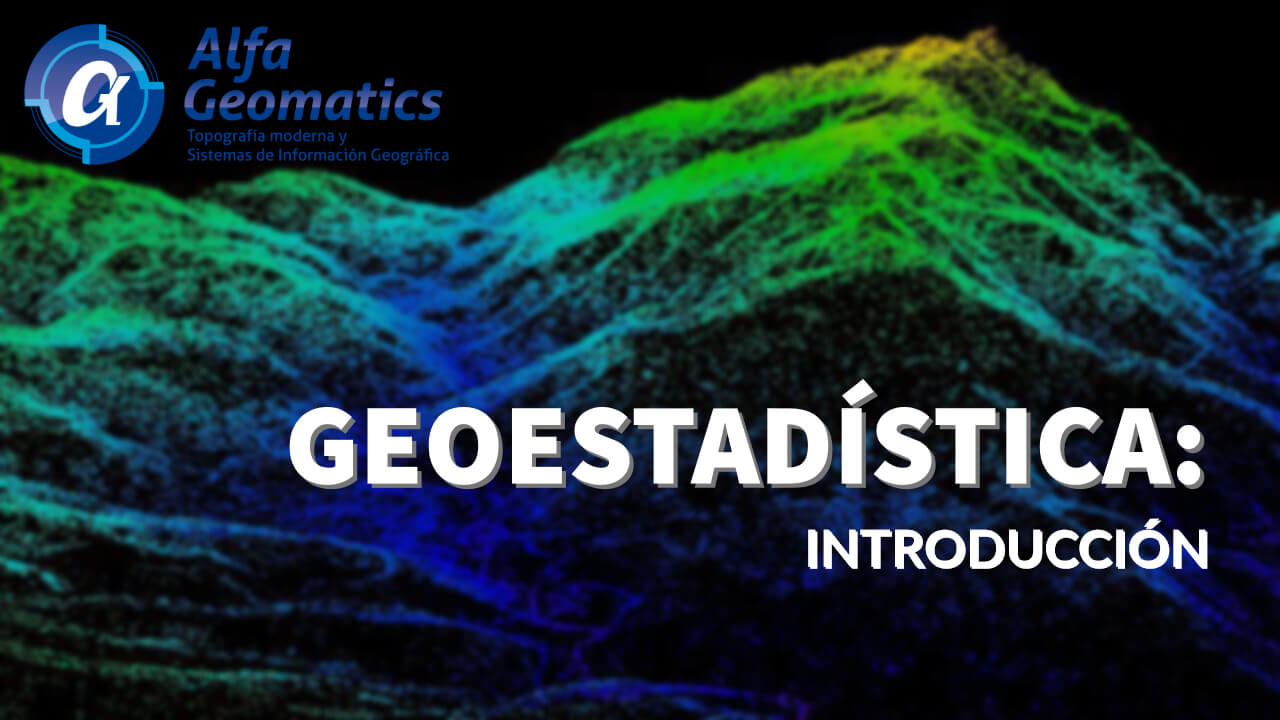 Geoestad Stica I Introducci N Alfa Geomatics